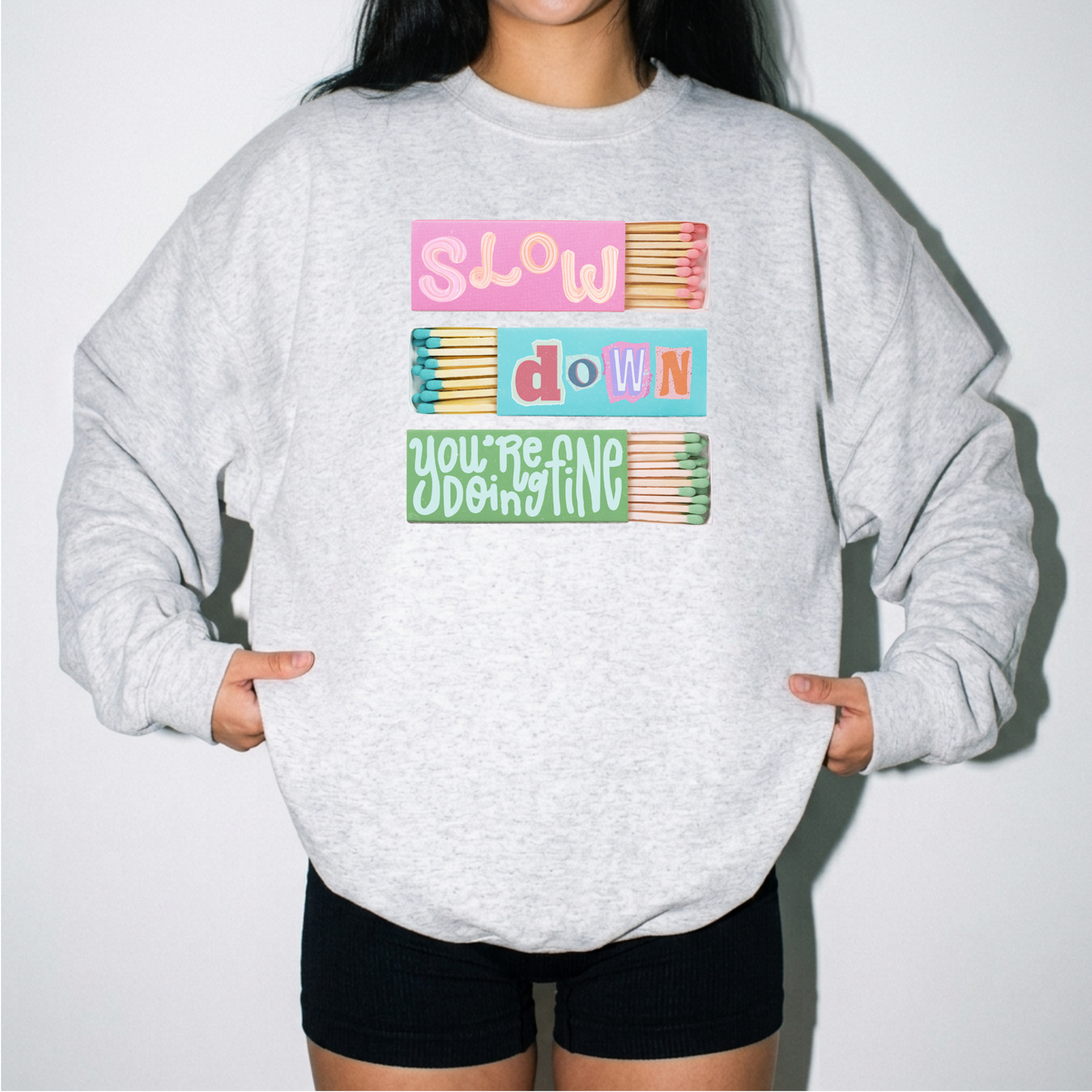 Slow Down You're doing Fine Crewneck
