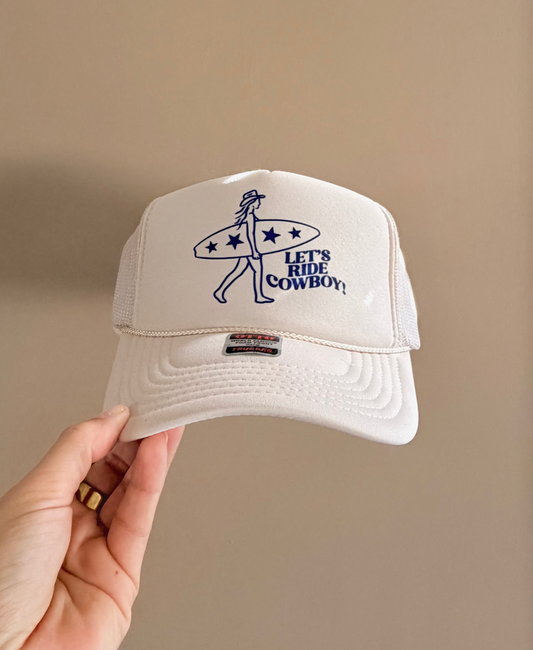 Let’s Ride Cowboy - Foam Trucker Hat